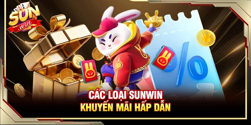 Sunwin khuyến mãi cập nhật liên tục ưu đãi cực lớn