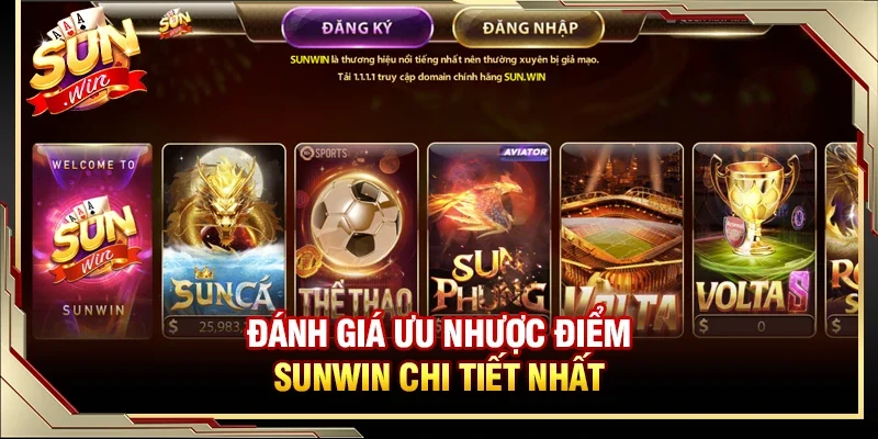 Đánh giá ưu nhược điểm Sunwin chi tiết nhất