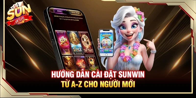 Link tải Sunwin chính thức phiên bản mới nhất hiện nay