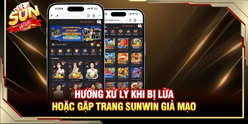 Hướng xử lý khi bị lừa hoặc gặp trang Sunwin giả mạo
