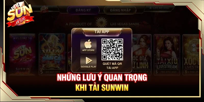 Những lưu ý quan trọng khi tải Sunwin