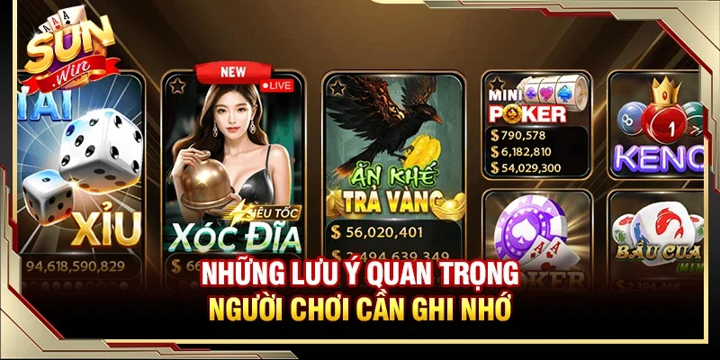 Những lưu ý quan trọng người chơi cần ghi nhớ tránh gặp lỗi 